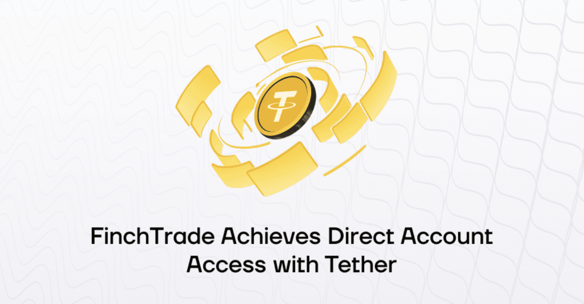 FinchTrade Achieves Direct Account Access with Tether